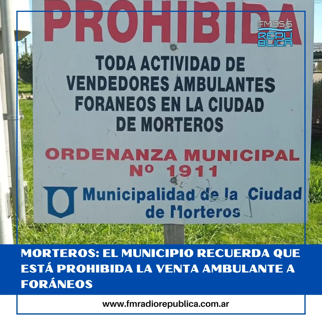 Morteros el Municipio recuerda que está prohibida la venta ambulante a foráneos